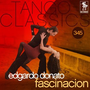 Tango Classics 345: Fascinacion (Historical Recordings)