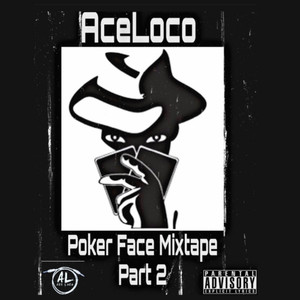 Poker Face Mixtape Part 2 (Explicit)