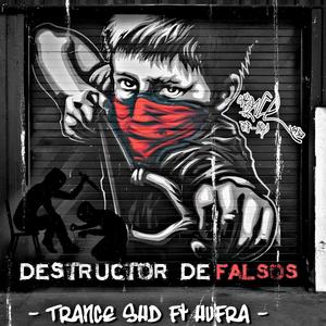 Destructor de Falsos (feat. Hufra) (Explicit)