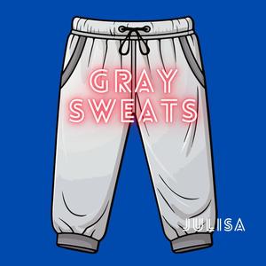 Gray Sweats