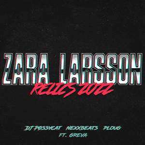 Zara Larsson (Relics 2022) [Explicit]