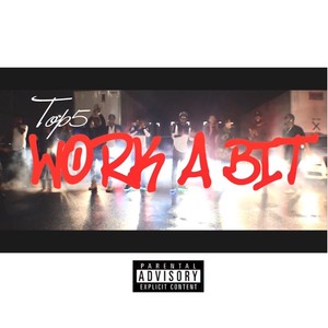 Work a Bit (Explicit)