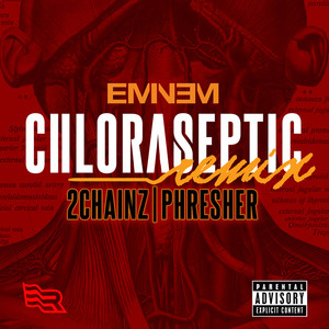 Chloraseptic (Remix) [Explicit]