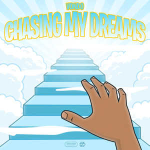 Chasing My Dreams (Explicit)