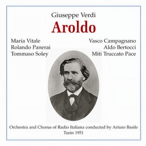 Aroldo - Vi fu in Palestina tal uomo che indegno (Aroldo) (歌剧《阿罗尔多》)