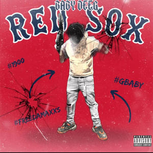 Red Sox (feat. Baby Deeg) (Explicit)