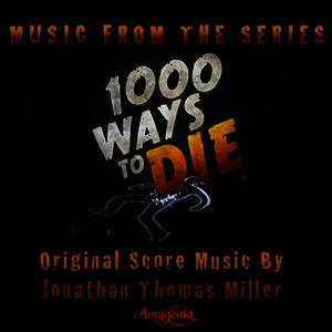 1000 Ways to Die (Original Soundtrack)