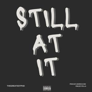 STILL AT IT (Explicit)
