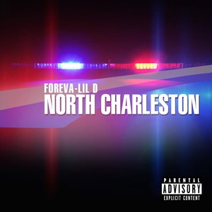 North Charleston (Explicit)