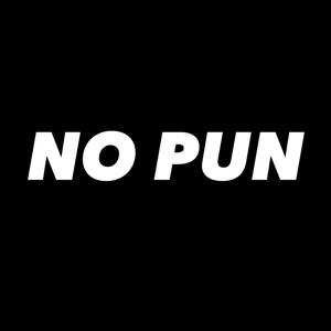 No Pun (Explicit)