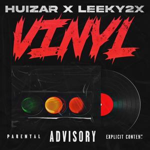 Vinyl (feat. Leeky2x) (Explicit)
