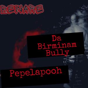 Da Birmingham Bully (Explicit)