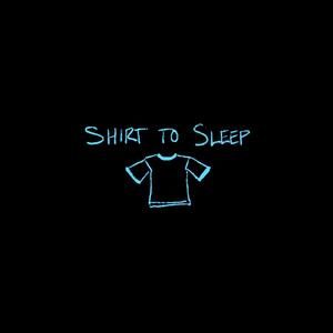 Shirt to Sleep (Explicit)