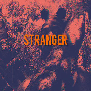 Stranger (Explicit)