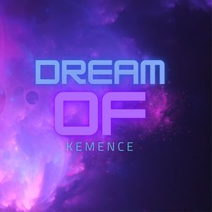 Dream Of Kemence