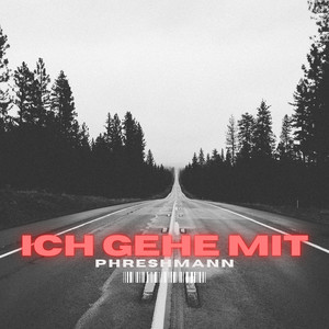 Ich Gehe Mit