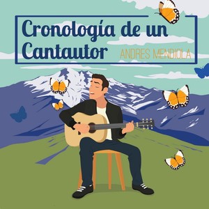 Cronologia De Un Cantautor