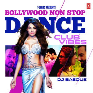 Bollywood Non Stop Dance - Club Vibes