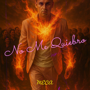 Meca - No Me Quiebro (Explicit)