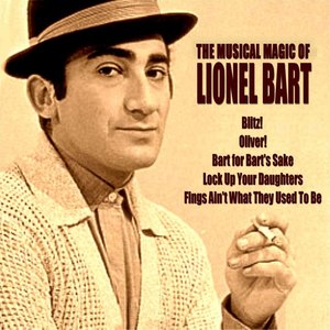 The Musical Magic of Lionel Bart (Original Film Soundtrack)