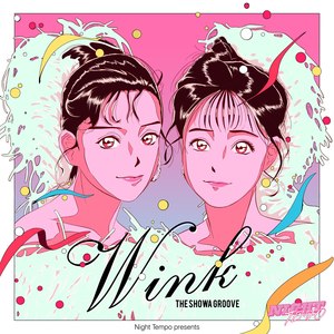 Wink - Night Tempo presents ザ・昭和グルーヴ (Wink - Night Tempo presents The Showa Groove)