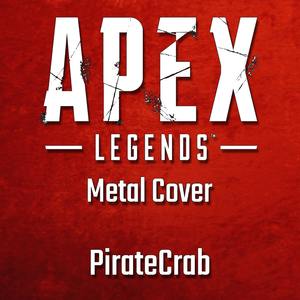 Apex Legends (From "Apex Legends") (Metal Version)