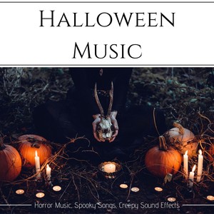 Halloween Music: Horror Music, Spooky Songs, Creepy Sound Effects