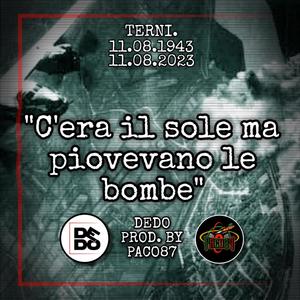 C'era il sole ma piovevano le bombe (feat. Paco87)