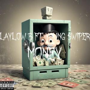 Money (feat. Young Swiper) (Explicit)