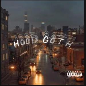 Hood Goth (Explicit)