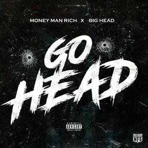 Money Man Rich - Go Head (Radio Edit)