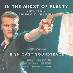 In the Midst of Plenty (Original Irish Cast Recording)