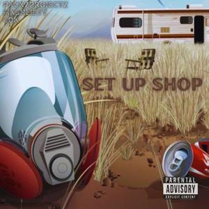 Set Up Shop (feat. 40k & Mksheisty) [Explicit]