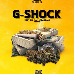 G-SHOCK (feat. KARAN MALHI) (Explicit)