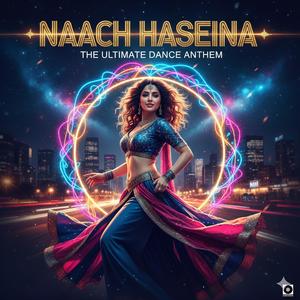 NAACH हसीना