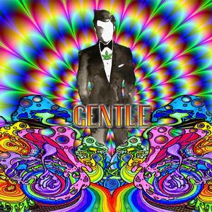 Gentle(feat. STR Chrizzo 2.0) (Explicit)