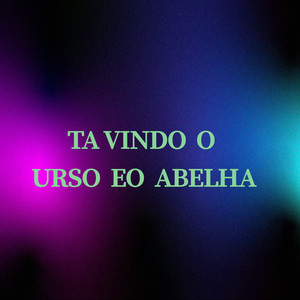 TA VINDO O URSO E O ABELHA (Acoustic)