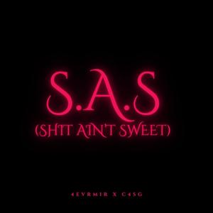 4EVRMIR X C4SG (**** ain't sweet) [Explicit]