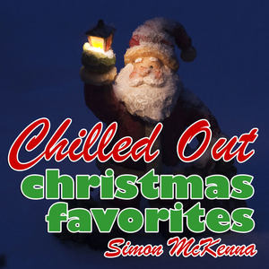 Chilled Out Christmas Favorites