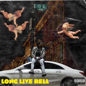 Long Live Rell (Explicit)