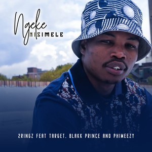Ngeke Nisimele (Explicit)