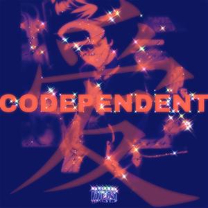 CODEPENDENT (Explicit)