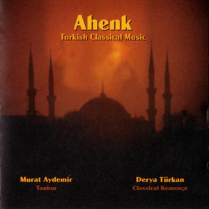 Ahenk, Turkish Classical Music