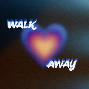 walk away