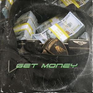 GET MONEY (Explicit)