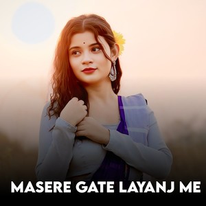 Masere Gate Layanj Me