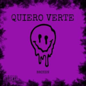 QUIERO VERTE (Explicit)