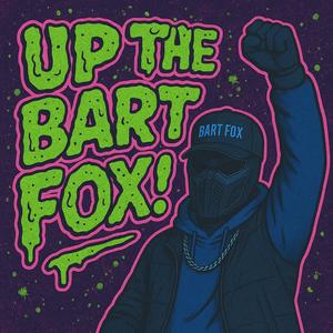 Up The Bart Fox! (Explicit)