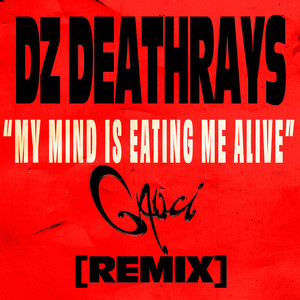 My Mind Is Eating Me Alive (GAUCI Remix|Explicit)