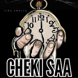 CHEKI SAA (feat. JIBU SMALLZ)